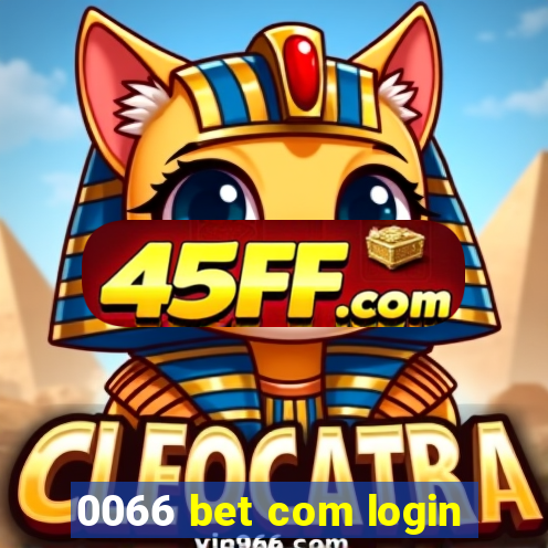 0066 bet com login